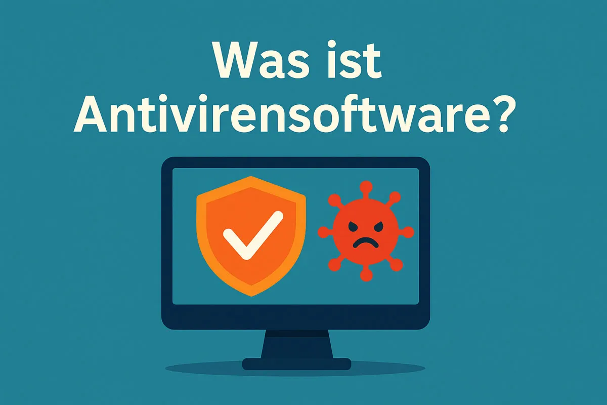 Was ist Antivirensoftware?