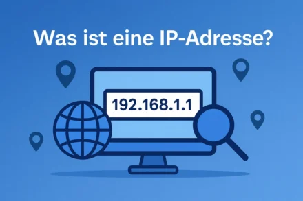 Was ist eine IP-Adresse?